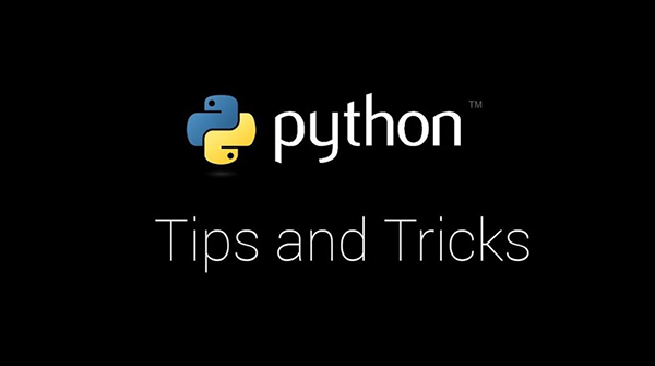 Python编程进阶，常用八大技巧！