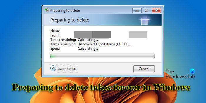 删除文件在Windows 11/10中需要较长时间