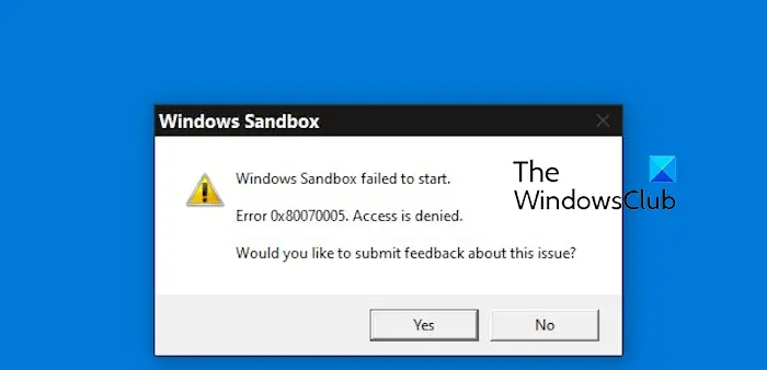 Windows沙盒启动失败-访问被拒绝
