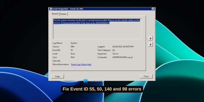 在事件查看器中解决磁盘错误事件ID 55，50，98和140