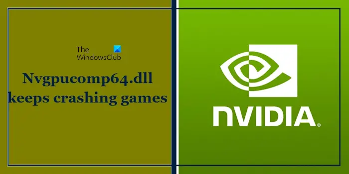 Nvgpucomp64.dll导致Windows PC游戏崩溃;